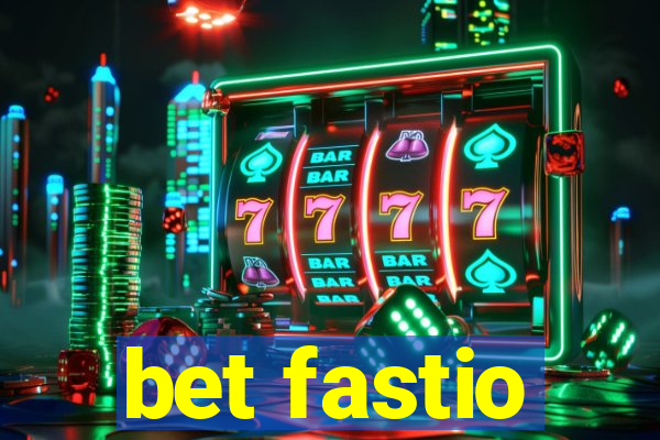 bet fastio